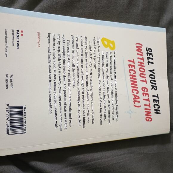 Make It Punchy: How to Write Simple Tech Messaging That Wins Hearts, Minds & Ma - Picture 2 of 2